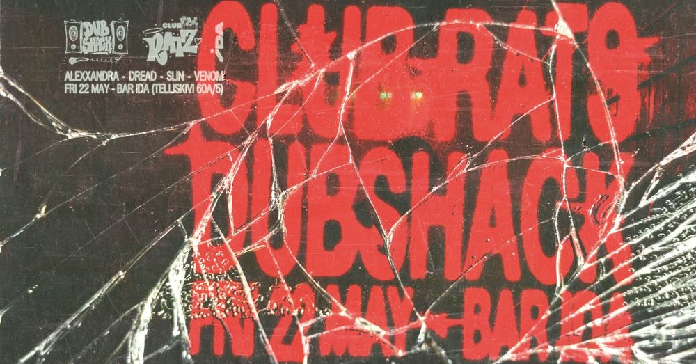 Bar IDA: CLUB RATS x DUBSHACK w Slin, Pats, Venom & Alexxandra