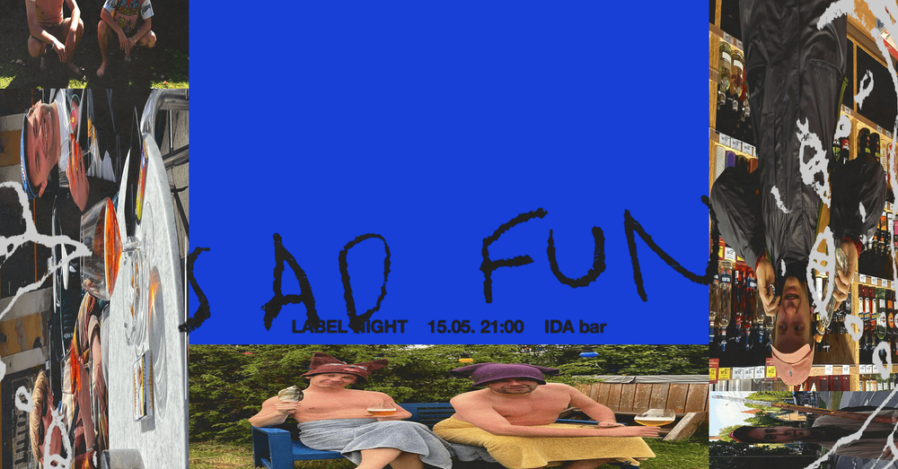 Bar IDA — Sad Fun Label Night